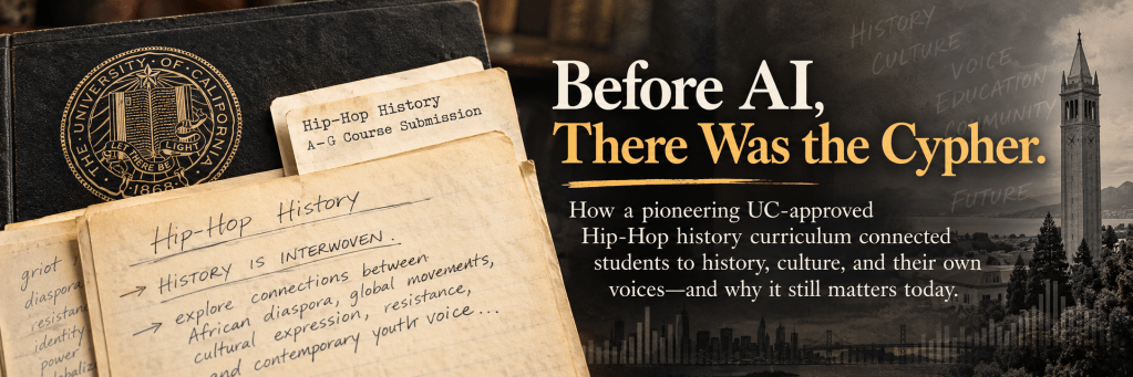 Original University of California-approved Hip-Hop history curriculum developed by Kalyan Balaven.